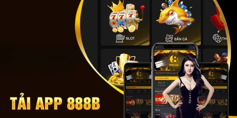 Lưu ý khi tải app 888B uy tín chuẩn xác